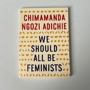 We Should All Be Feminists by Chimamanda Ngozi Adichie 💜